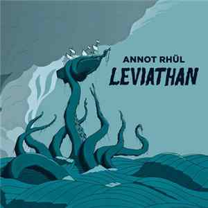 Annot Rhül - Leviathan Album