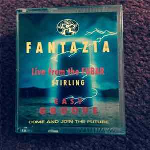 Easy Groove - Fantazia Live From The Fubar Album