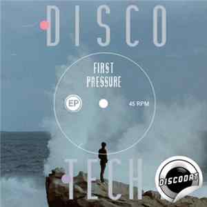 Disco Tech - First Pressure EP Album