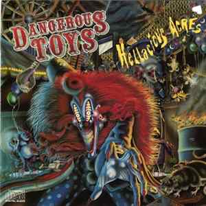 Dangerous Toys - Hellacious Acres Album