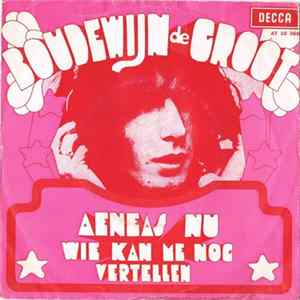 Boudewijn de Groot - Aeneas Nu / Wie Kan Me Nog Vertellen Album