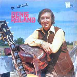 Denis Roland - De Retour Album
