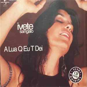 Ivete Sangalo - A Lua Q Eu T Dei Album