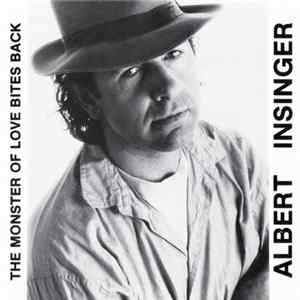 Albert Insinger - The Monster Of Love Bites Back Album