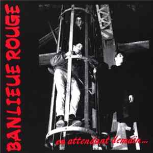 Banlieue Rouge - En Attendant Demain... Album