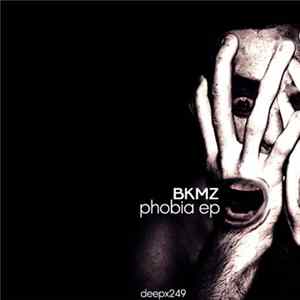 BKMZ - Phobia EP Album