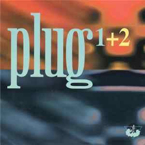 Plug - Plug 1+2 Album