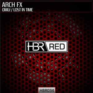 Arch FX - OMG! / Lost In Time Album