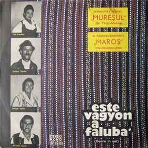 A Marosvásáhelyi „Maros” Mūvészegyüttes - Este Vagyon A Faluba' (Seara În Sat) Album