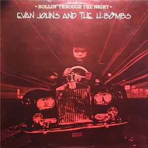 Evan Johns And The H-Bombs - Rollin' Through The Night Album