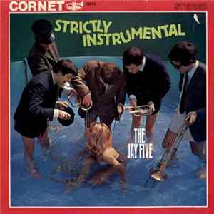 The Jay Five - Strictly Instrumental Album