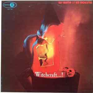 Ray Martin And His Orchestra - Witchcraft...! Album