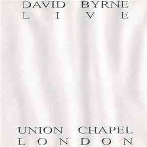 David Byrne - Live At Union Chapel (London) Album