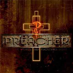 Preacher - Without Words; Just Flickering Light Album