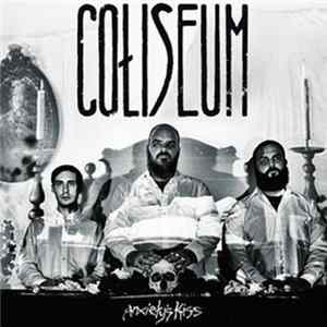 Coliseum - Anxiety's Kiss Album