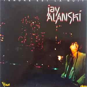 Jay Alanski - Tendre Est La Nuit Album