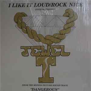Jewel-T - I Like It Loud Album