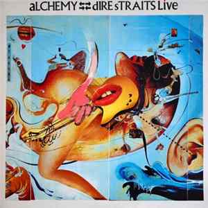 Dire Straits - Alchemy - Dire Straits Live Album