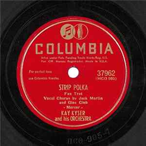 Kay Kyser And His Orchestra - Strip Polka / Friendship Album