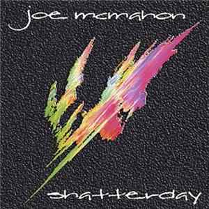 Joe McMahon - Shatterday Album