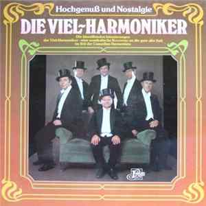 Die Viel-Harmoniker - Hochgenuß Und Nostalgie Album