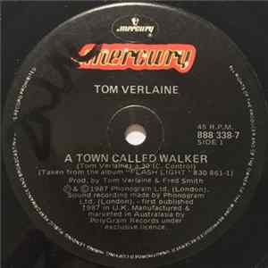 Tom Verlaine - A Town Called Walker Album