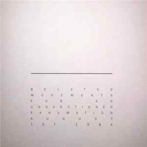 The Inward Circles - Belated Movements For An Unsanctioned Exhumation August 1st 1984 Album
