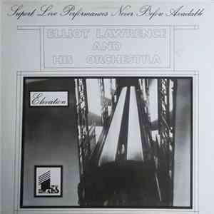 Elliot Lawrence And His Orchestra - Elevation Album