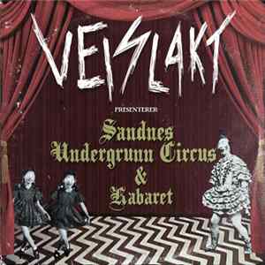 Veislakt - Sandnes Undergrunn Circus & Kabaret Album