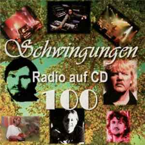 Various - Schwingungen Radio Auf CD Nr. 100 - 09/2003 Album