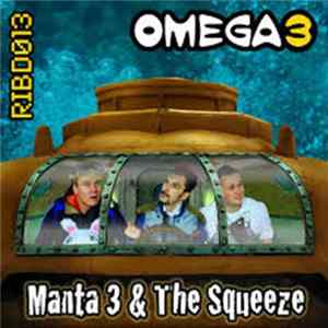 Omega 3 - Manta 3 & The Squeeze Album