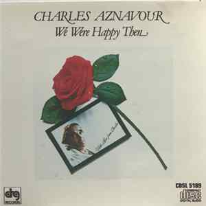 Charles Aznavour - We Were Happy Then Album
