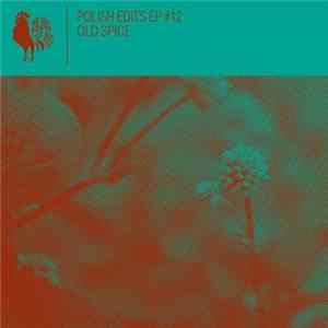 Old Spice - Polish Edits #12 Album
