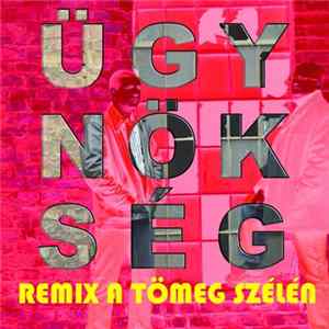 Ügynökség - Remix A Tömeg Szélén Album