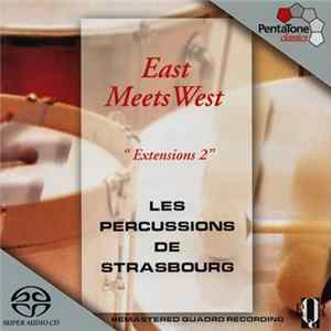 Les Percussions De Strasbourg - East Meets West Album