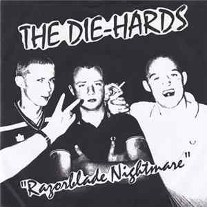 The Die-Hards - Razorblade Nightmare Album