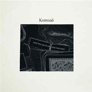 Komusō - Luck Will Be On Your Side This Week Album