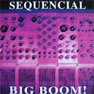 Sequencial - Big Boom! Album