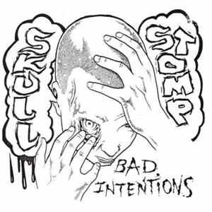 Skull Stomp - Bad Intentions Album