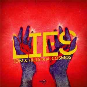 Tom & Hills Feat. Cosmos - Lies Album