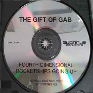 The Gift Of Gab - Fourth Dimensional Rocketships Going Up Album