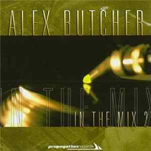 Alex Butcher - In The Mix 2 Album