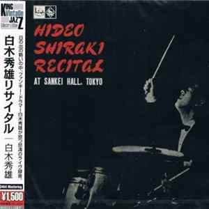 Hideo Shiraki - Recital At Sankei Hall, Tokyo Album