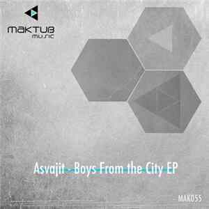 Asvajit - Boys From The City Album