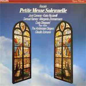 Rossini - José Carreras • Katia Ricciarelli, Samuel Ramey • Margarita Zimmermann, Craig Sheppard, The Ambrosian Singers, Claudio Scimone - Petite Messe Solennelle Album