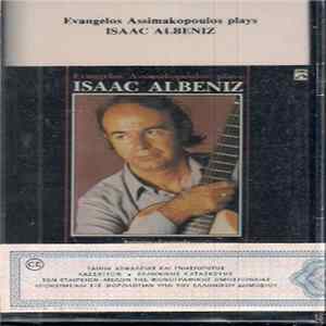Evangelos Assimakopoulos, Isaac Albéniz - Evangelos Assimakopoulos Plays Isaac Albéniz Album