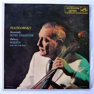Piatigorsky - Stravinsky / Debussy, Busoni, Foss - Suite Italienne / Sonata Album