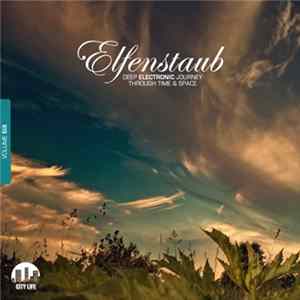 Various - Elfenstaub, Vol. 6 - Deep Electronic Journey Through Time & Space Album