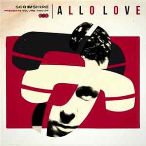 Various - Scrimshire Presents Volume Two Of Allo Love Album