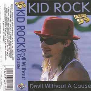 Kid Rock - Devil Without A Cause Album